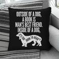 Outside Of A Dog A Book Is Man's Best Friend Apparel Pillowcase Outside Of A Dog A Book Is Man's Best Friend Apparel Pillowcase