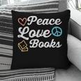 Peace Love Books Read Book Reading Librarian Across America Pillowcase