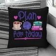 Plan For Today Coffee Yarn Books Sewing Knitter Knitting Pillowcase Plan For Today Coffee Yarn Books Sewing Knitter Knitting Pillowcase