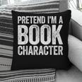 Pretend I'm A Book Character Shirt Adult Kids Costume Pillowcase Pretend I'm A Book Character Shirt Adult Kids Costume Pillowcase