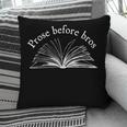 Prose Before Bros Book Lover Literary Reading Pillowcase