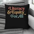Protect Libraries Banned Books Literacy And Equity For All Pillowcase Protect Libraries Banned Books Literacy And Equity For All Pillowcase