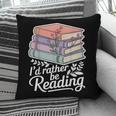 Rather Be Reading Book Lover Stack Pillowcase Rather Be Reading Book Lover Stack Pillowcase