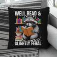 Well Read & Slightly Feral Raccoon Book Lover Graphic Pillowcase Well Read & Slightly Feral Raccoon Book Lover Graphic Pillowcase