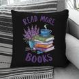 Read More Books Floral Book Reader Art Reading Lover Quote Pillowcase