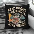 Read Books Be Kind Stay Weird Book Dragon Skeleton Reading Pillowcase Read Books Be Kind Stay Weird Book Dragon Skeleton Reading Pillowcase