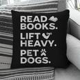 Read Books Lift Heavy Pet Dogs Pillowcase Read Books Lift Heavy Pet Dogs Pillowcase