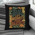 Read Books Lift Weights Fight Fascists Reading Lover Pillowcase Read Books Lift Weights Fight Fascists Reading Lover Pillowcase