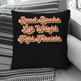 Read Books Lift Weights Fight Fascists Retro Reading Pillowcase