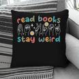 Read Books Stay Weird Sign Language ASL Teacher Book Lover Pillowcase Read Books Stay Weird Sign Language ASL Teacher Book Lover Pillowcase