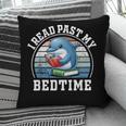 I Read Past My Bedtime Reading Dolphin Book Lover Pillowcase