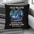 I Read Because Roasting People Is Frowned Upon Dragons Books Pillowcase