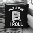 Reader Librarian Library This Is How I Roll Book Cart Meme Pillowcase Reader Librarian Library This Is How I Roll Book Cart Meme Pillowcase