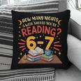 Reading 6 7 Six Seven Meme Slang Teacher Book Lover Pillowcase