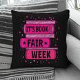 Reading Books Its Book Fair Week Pillowcase