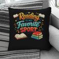 Reading Is My Favorite Sport Book Lover Pillowcase