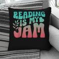 Reading Is My Jam Book Lover Bookworm Teacher Library Reader Pillowcase