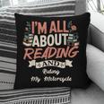 Reading And Motorcycle Life For Bikers Who Love Books Pillowcase