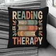 Reading Is My Therapy Book Lover Pillowcase