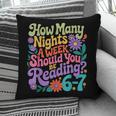 Reading Six Seven Meme Book Lover 67 Teacher 6 7 Pillowcase