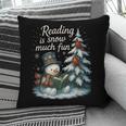 Reading Is Snow Much Fun Christmas Books Snowman Bookworm Pillowcase Reading Is Snow Much Fun Christmas Books Snowman Bookworm Pillowcase