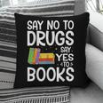 Red Ribbon Week Say No To Drugs Say Yes To Books Drug Free Pillowcase