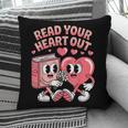 Retro Read Your Heart Out Valentine's Day Teacher Book Lover Pillowcase Retro Read Your Heart Out Valentine's Day Teacher Book Lover Pillowcase