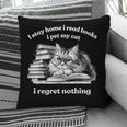 Retro I Stay Home I Read Books I Pet My Cat I Regret Nothing Pillowcase Retro I Stay Home I Read Books I Pet My Cat I Regret Nothing Pillowcase