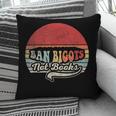 Retro Vintage Ban Bigots Not Books Shirt Free Banned Books Pillowcase Retro Vintage Ban Bigots Not Books Shirt Free Banned Books Pillowcase