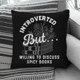 Romance Reader Spicy Book Merch Book Lovers Bookish Women Pillowcase
