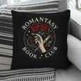 Romantasy Book Club Enthusiast Pillowcase