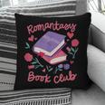 Romantasy Book Club Novel Reading Club Bibliophiles Fiction Pillowcase Romantasy Book Club Novel Reading Club Bibliophiles Fiction Pillowcase