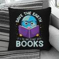 Save Earth It´s Only Planet With Books Reader Earth Day Pillowcase Save Earth It´s Only Planet With Books Reader Earth Day Pillowcase