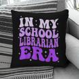 In My School Librarian Era Groovy Back To School Book Lover Pillowcase