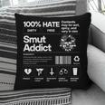 Smutty Book Addict Romance Book Lover Smut Addict Ingredient Pillowcase
