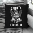Smutty And Loving It Dark Fantasy Spicy Book Lover Pillowcase Smutty And Loving It Dark Fantasy Spicy Book Lover Pillowcase