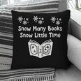Snow Many Books Snow Little Time Reading Christmas Book Club Pillowcase