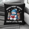 Snow Many Books Snow Little Time Snowman Reading Book Pillowcase Snow Many Books Snow Little Time Snowman Reading Book Pillowcase