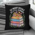 So Many Books So Little Summer Pillowcase
