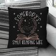Somebodys Smut Reading Wife Spicy Books Romance Fairy Tales Pillowcase