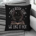 Spicy Book Club Dark Romance Lover Of Spicy Bookish Merch Pillowcase