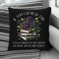 Spicy Books Put Down My Book Dark Romance Merch Bookish Pillowcase