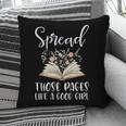 Spread Those Pages Like A Good Girl Bookworm Book Lover Pillowcase Spread Those Pages Like A Good Girl Bookworm Book Lover Pillowcase