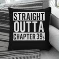 Straight Outta Chapter 39 Cute Book Lover Reader Pillowcase