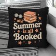 My Summer Is All Booked Book Lover Reading Vacation 2025 Pillowcase