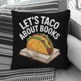 Taco Books Mexican Reading Teacher Book Lovers Bookish Pillowcase
