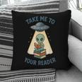 Teacher Alien Books UFO Reading Take Me To Your Reader Pillowcase
