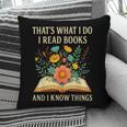 Thats What I Do I Read Books And I Know Things Reading Pillowcase Thats What I Do I Read Books And I Know Things Reading Pillowcase