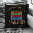Thats What I Do Read Reading Book Librarian Across America Pillowcase