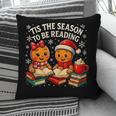 ’Tis The Season To Be Reading Book Lover Pillowcase ’Tis The Season To Be Reading Book Lover Pillowcase